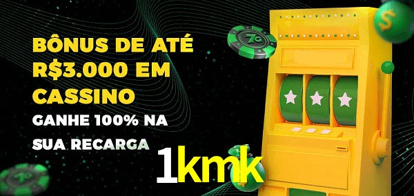 1kmk melhor bônus de depósito